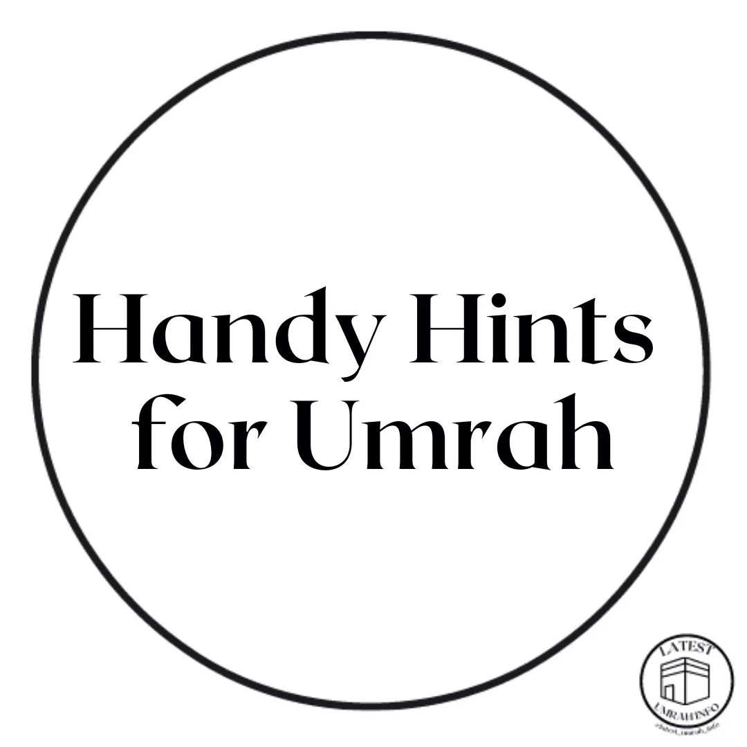 Handy Hints for Umrah